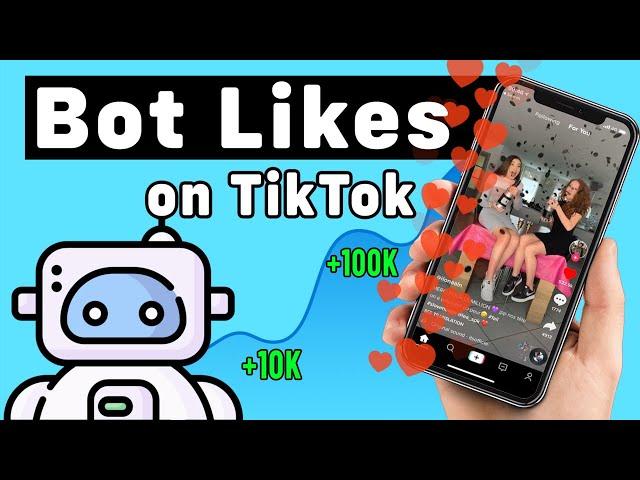 How To Get Free TikTok Bot Likes