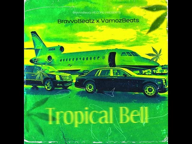 Tropical Bell (Prod. BravvoBeatz x VamozBeats)