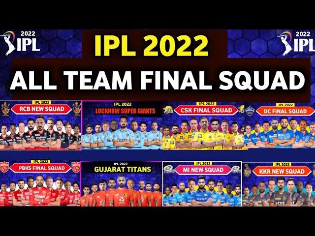IPL 2022 - All Team Final Squad | All 10 Team Squad TATA IPL 2022