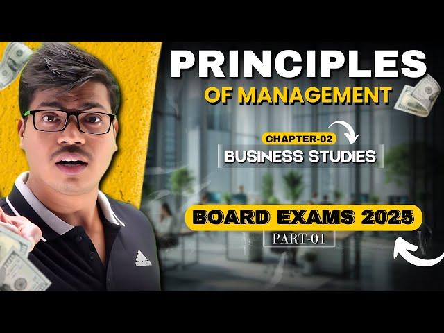 Principles of Management Part 1 | Meaning, features & Importance. Class 12 Business studies. 2024-25