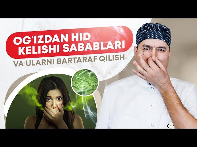 OGʻIZDAN HID KELISHI SABABLARI VA ULARNI BARTARAF QILISH