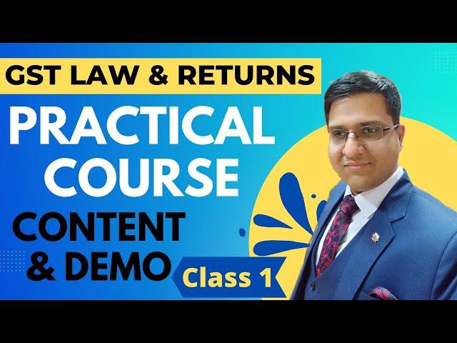 Practical Course on GST For  GST Practitioner | Class 1 | CA Vikas Sharma