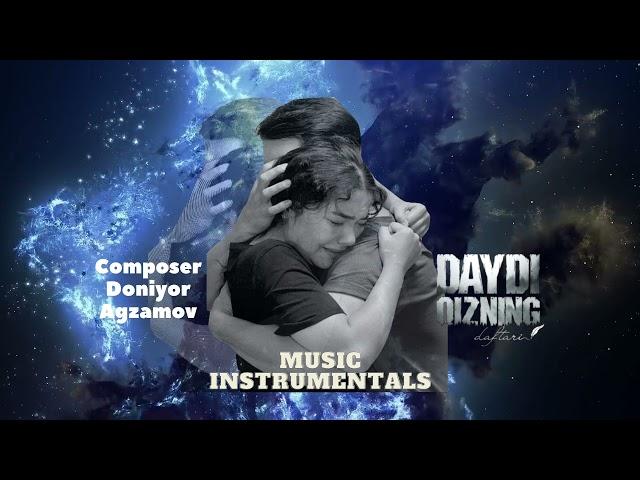 Daydi Qizning Daftari (o'zbek serial) music | instrumentals