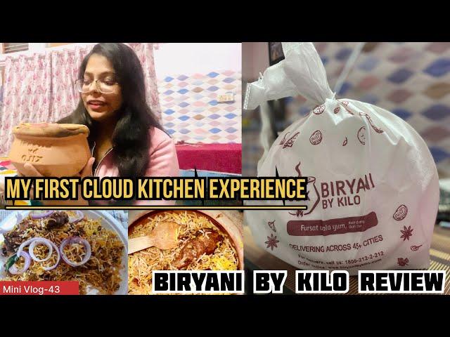 Mini Vlog-43 || Experiencing the first ever Cloud kitchen’s Dum Biryani|Biryani By Kilo | Ariba Khan