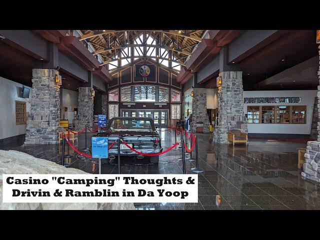 Thoughts on Casino Camping with More Drivin & Ramblin in the U P