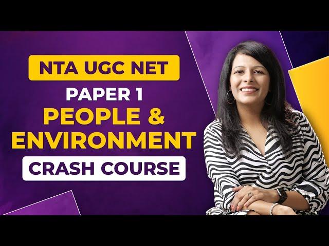 NTA UGC NET Paper 1: People & Environment (Crash Course)