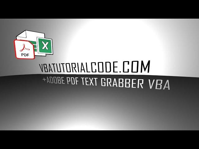 Adobe PDF Text Grabber Excel VBA