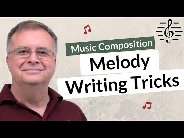 Classical Melody Writing Tricks - Music Composition