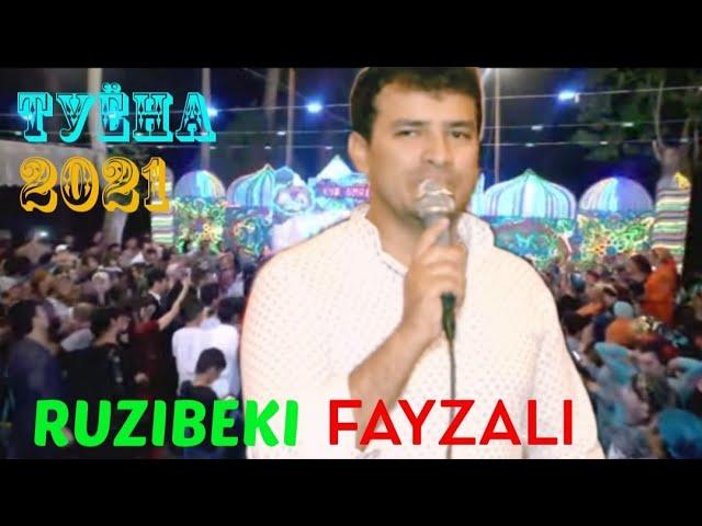 РУЗИБЕКИ ФАЙЗАЛИ | БАЗМИ ТУЁНА |НАВ 2021 | Ruzibeki Faizali nev Tuyona