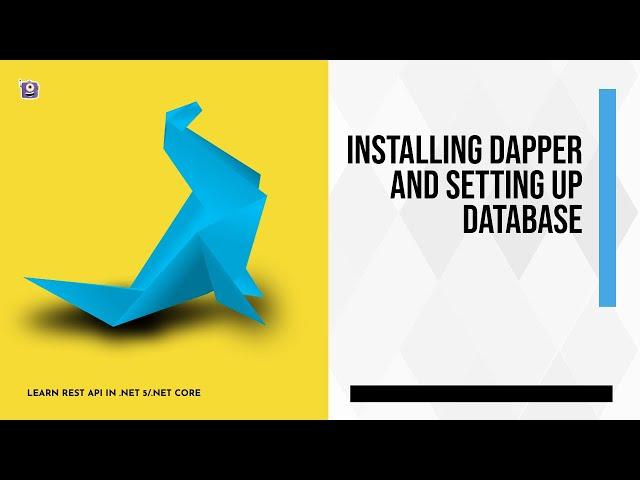 Installing Dapper and Setting up Database