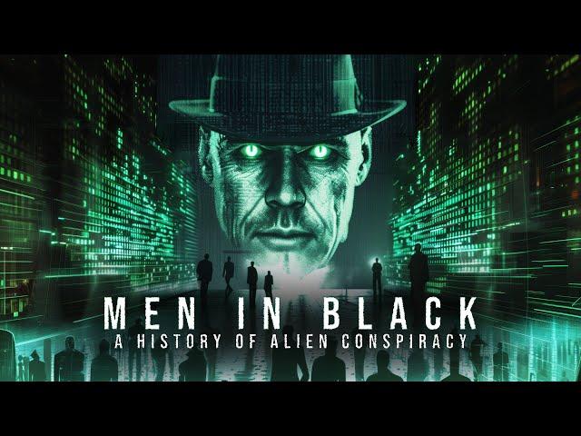 MEN IN BLACK: A HISTORY OF ALIEN CONSPIRACY | FULL DOCUMENTARY