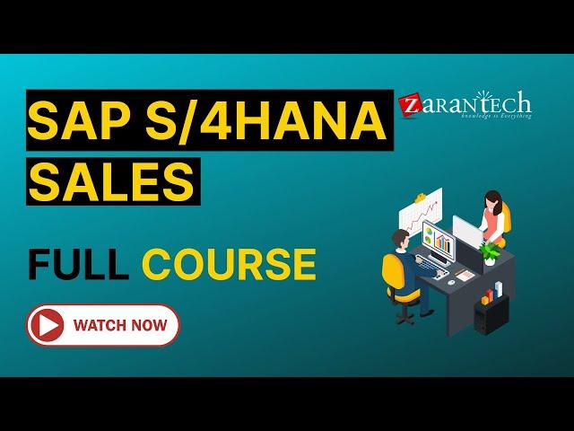 SAP S4HANA Sales Training - Full Course | ZaranTech