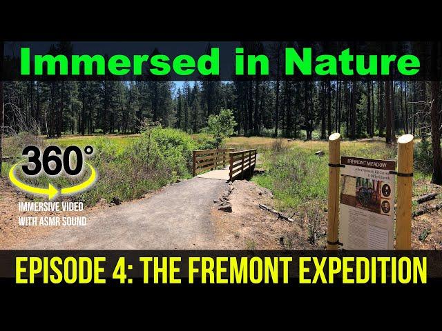 IMMERSED IN NATURE: The Fremont Expedition of 1843 (VR360 video)