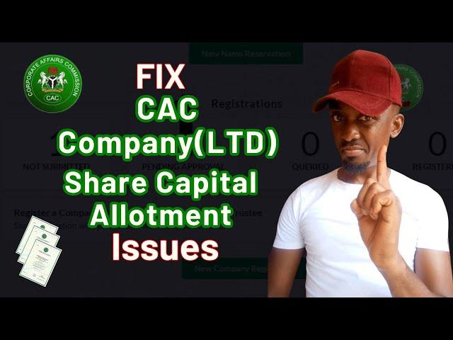 How To Fill Share Capital Allotment During CAC Company Registration | CAC Limited Registration