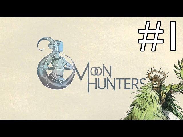 Moon Hunters - Part 1 - Druid Enkidu [Moon Hunters Gameplay / Let's Play]