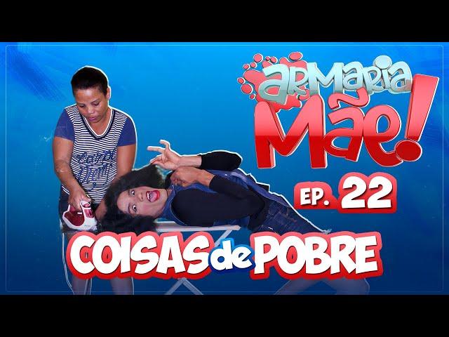 ARMARIA MÃE 22 (COISAS DE POBRE)