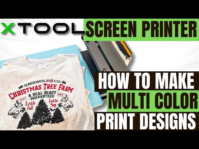 Make A Multi Color Screen Print With Xtool Screen Printer