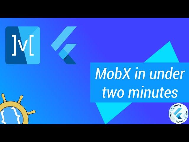 MobX for Flutter In Under 2 Minutes