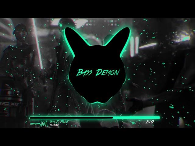 Lil Baby - Sum 2 Prove [Extreme Bass Boosted]