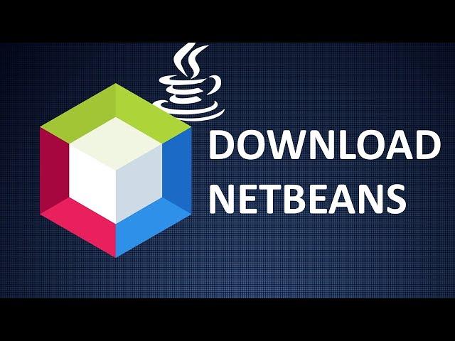 How to Download and Install Netbeans IDE on Windows
