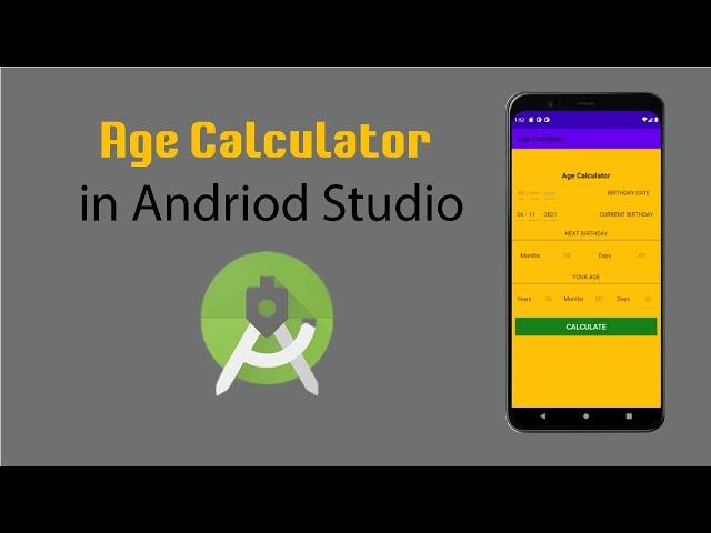 Age Calculator App with Java Language in Android Studio | Age Calculator App