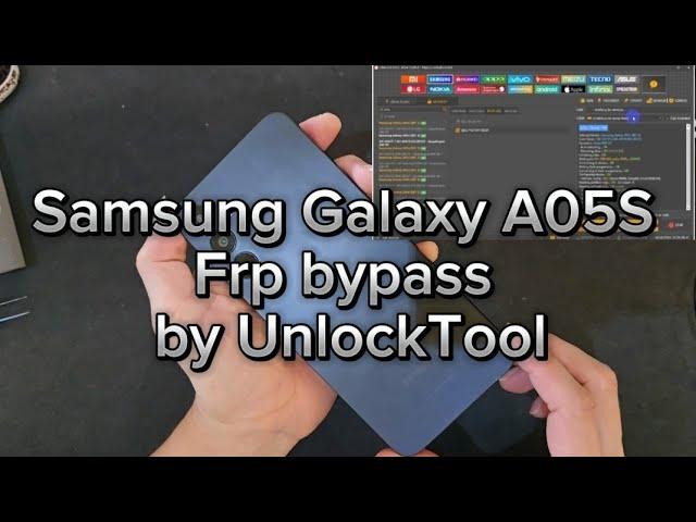 Samsung Galaxy A05S Frp bypass by UnlockTool