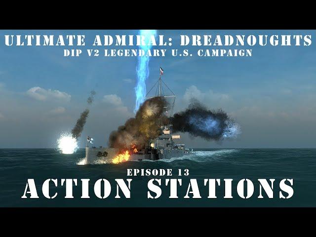 Action Stations - Episode 13 - DIP v2 Legendary US Campaign