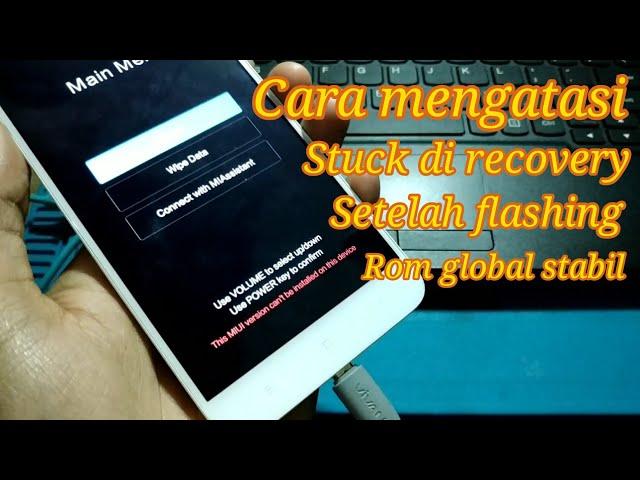 Cara Mengatasi Redmi Note 5a Ugg | This MIUI Version Can't be Installed On This Device