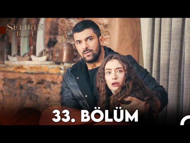 Sefirin Kızı 33. Bölüm (FULL HD)