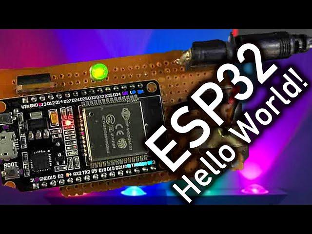 YOU can Learn the ESP32 in 15 Minutes:  Hello World!
