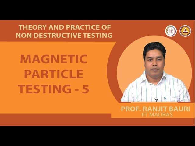 Magnetic particle testing - 5