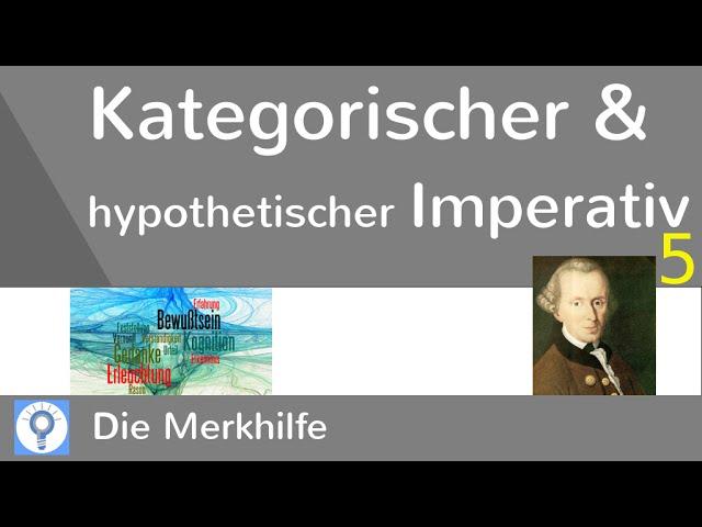 Kategorischer und hypothetischer Imperativ - Zusammenfassung - Kant 5 | Ethik 25