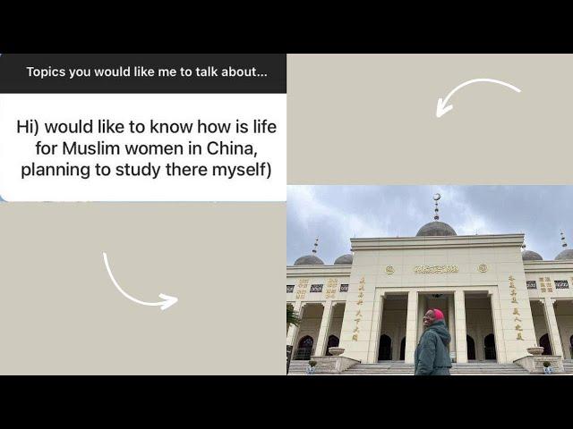 Living in China as a Muslim Woman~ 