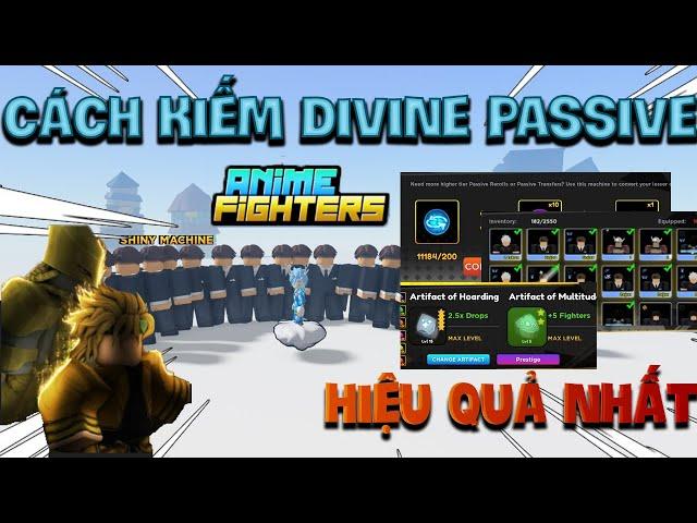 Anime Fighters Simulator : Cách kiếm DIVINE PASSIVE cho anh em build full đội hình hiệu quả nhất !!!