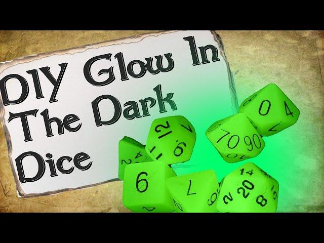 How to Make Your Own Dice Set | Glow In The Dark Dice