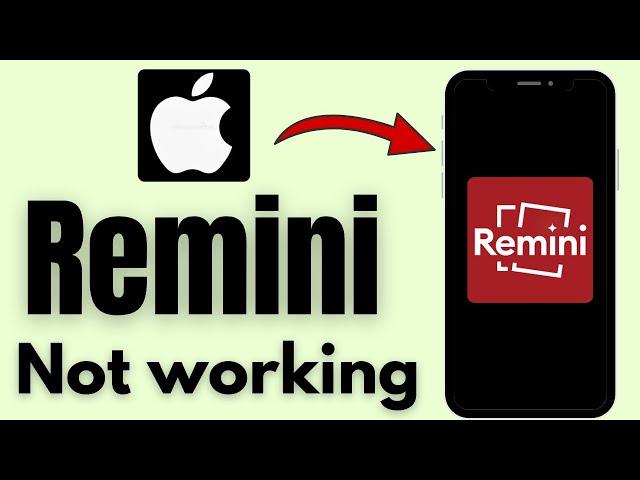 How we can Fix  Remini app not working on iPhone problem solve