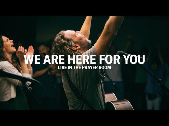 WE'RE HERE FOR YOU – LIVE IN THE PRAYER ROOM | JEREMY RIDDLE