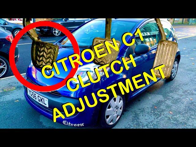 Citroen C1 Clutch Adjustment (Clutch Cable) Aygo/107/CityBug