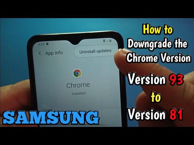 How to Downgrade the Chrome Version on Samsung Galaxy A02