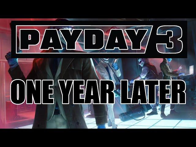 PAYDAY 3 One Year Later