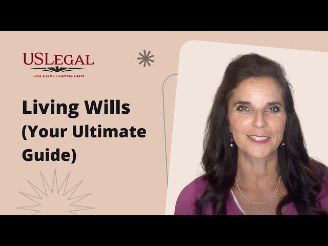 Living Wills and Directives Explained