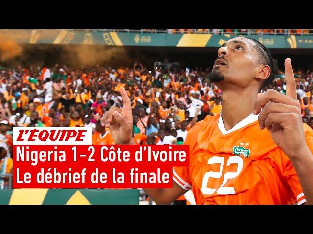 Nigeria 1-2 Côte d'Ivoire : Le débrief d'un sacre miraculeux des Éléphants en finale de la CAN