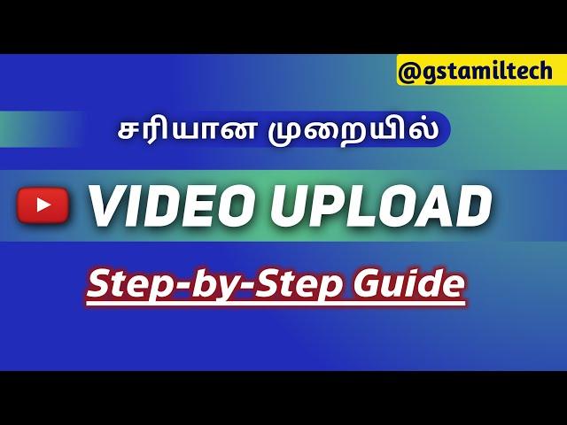 How to Upload Videos on YouTube in RIGHT Method@gstamiltech