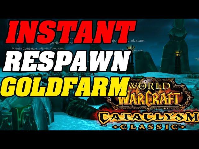 INSTANT RESPAWN Goldfarm In Cataclysm Classic Pre-Patch