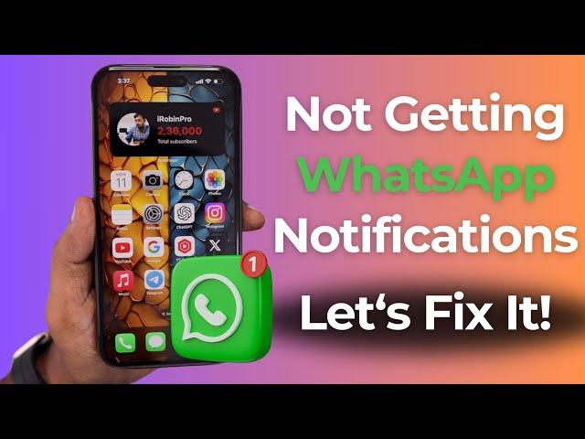 NOT Getting WhatsApp Notifications  Fixed!