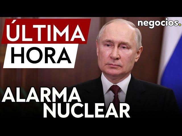 ÚLTIMA HORA | Rusia desata la alarma con el anuncio de ejercicios militares con armas nucleares