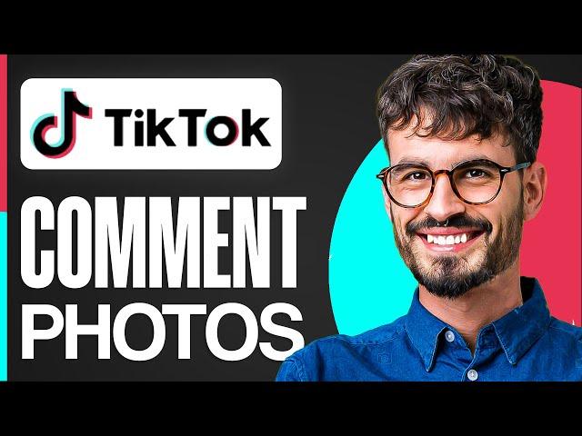 How To Comment Photo In Tiktok