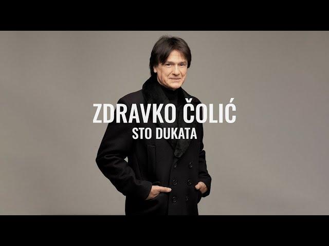 Zdravko Colic - Sto dukata (Official Lyrics Video)