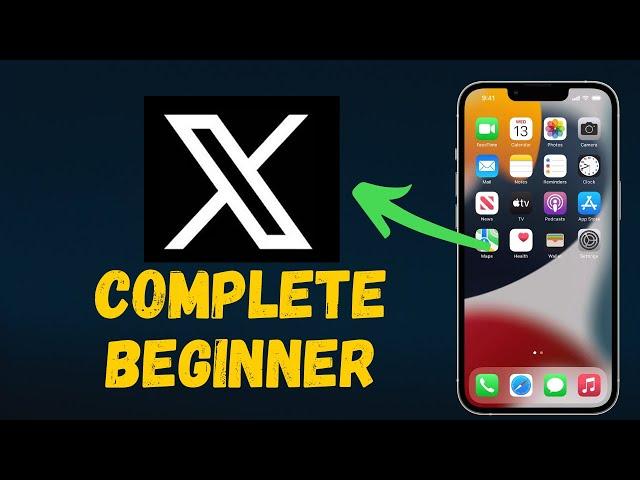 How to Use X (Formerly Twitter) Beginners Guide (2024)