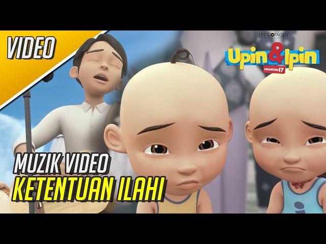 Abang Iz - Ketentuan Ilahi (Upin & Ipin Musim 17)